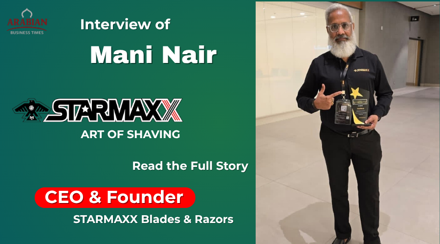 Interview with Mani Nair, Founder & CEO, STARMAXX Blades & Razors
